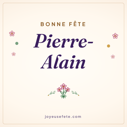 Image carrée « Bonne fête Pierre-Alain » pour WhatsApp