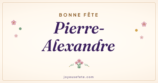 Image « Bonne fête Pierre-Alexandre » au format large