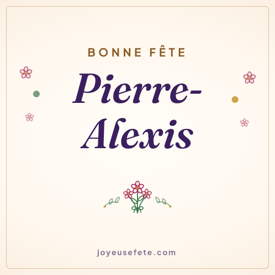 Image carrée « Bonne fête Pierre-Alexis » pour WhatsApp
