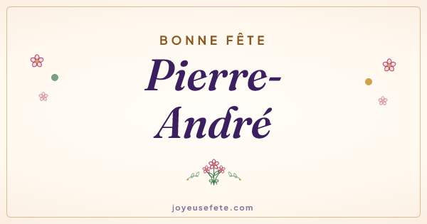 Image « Bonne fête Pierre-André » au format large