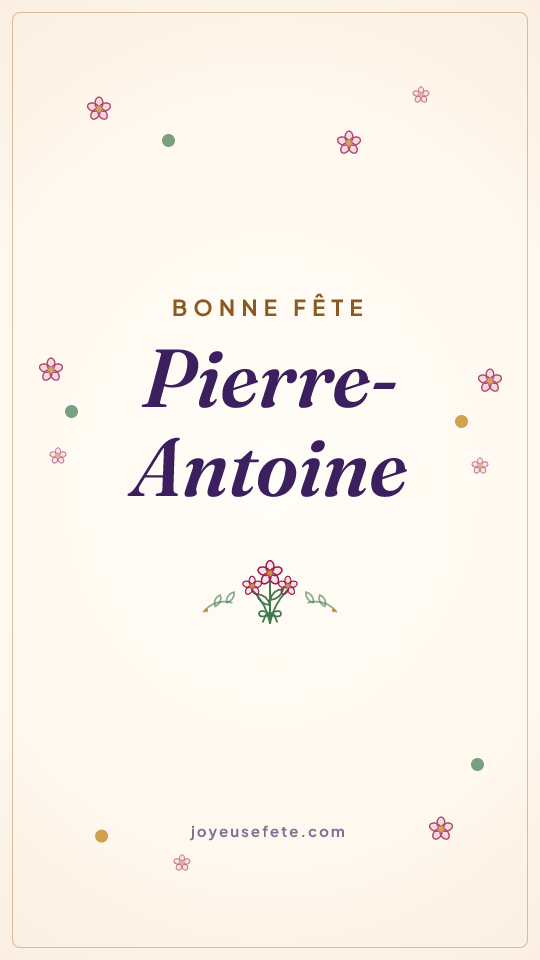 Image « Bonne fête Pierre-Antoine » au format story