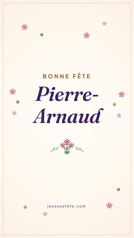 Image « Bonne fête Pierre-Arnaud » au format story