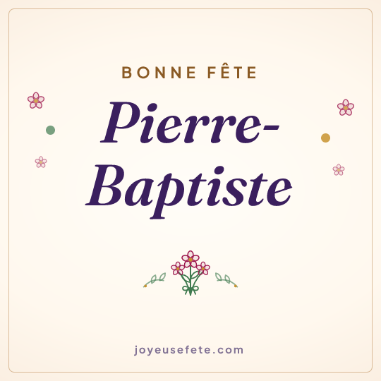 Image carrée « Bonne fête Pierre-Baptiste » pour WhatsApp