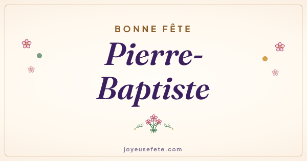 Image « Bonne fête Pierre-Baptiste » au format large