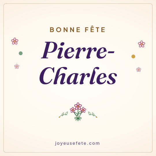 Image carrée « Bonne fête Pierre-Charles » pour WhatsApp