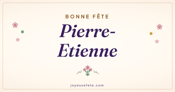 Image « Bonne fête Pierre-Etienne » au format large