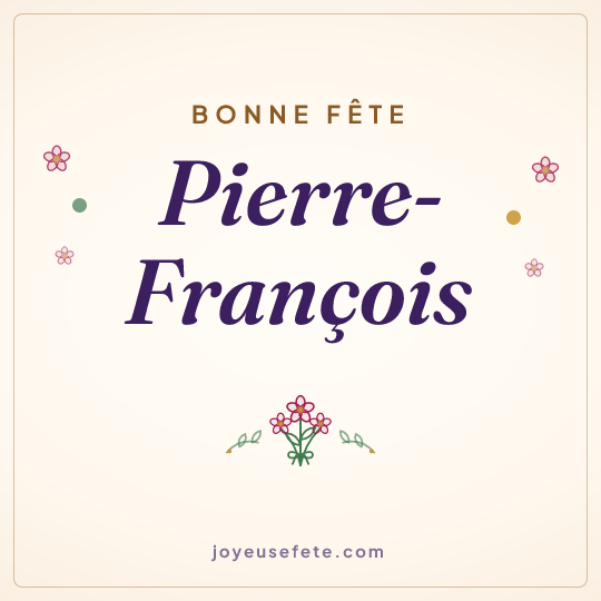 Image carrée « Bonne fête Pierre-François » pour WhatsApp