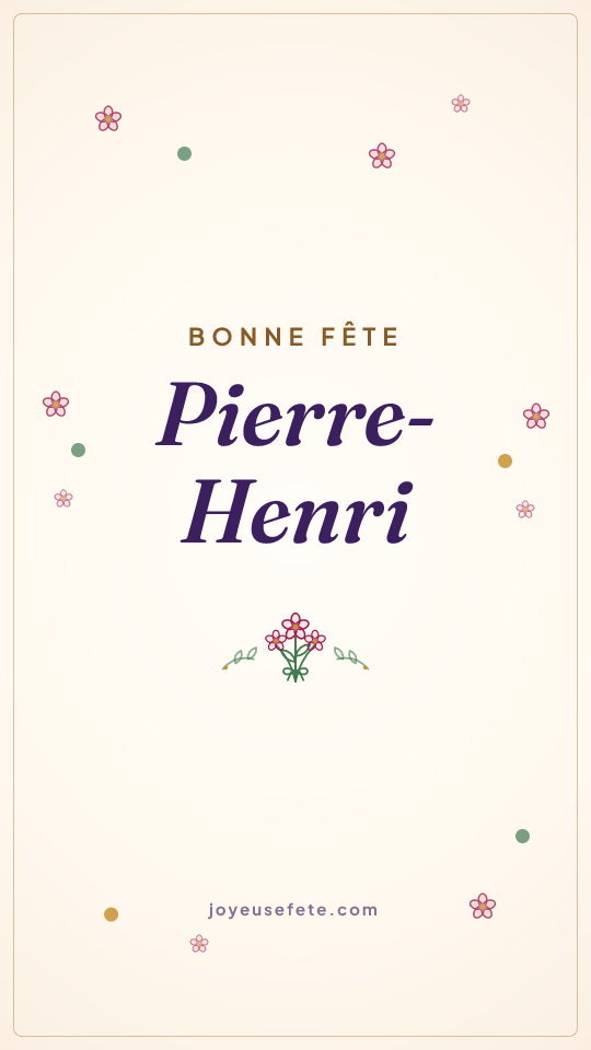 Image « Bonne fête Pierre-Henri » au format story