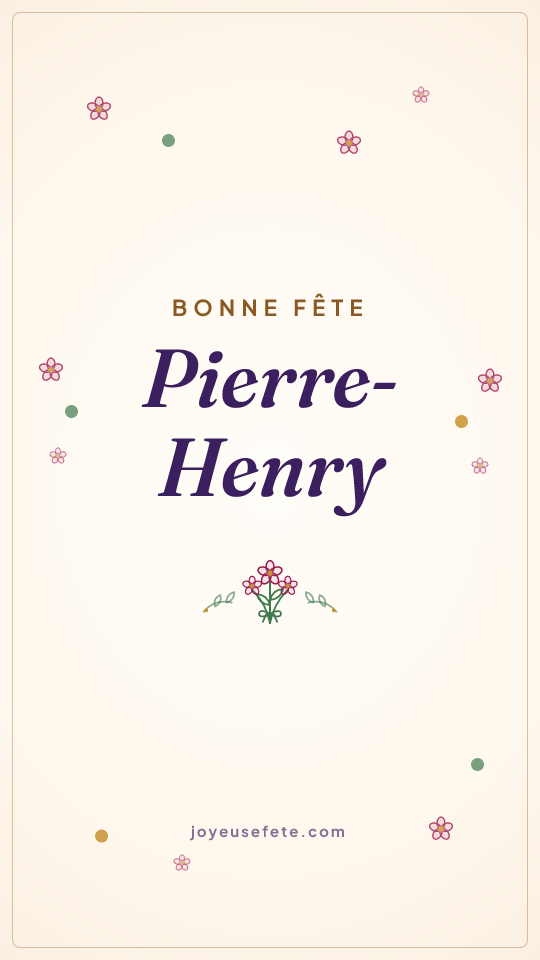 Image « Bonne fête Pierre-Henry » au format story