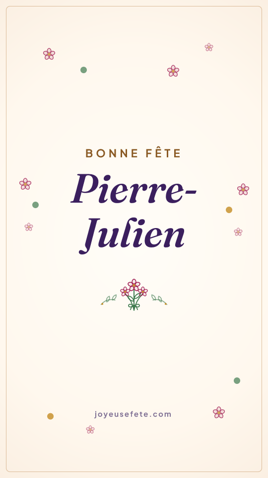 Image « Bonne fête Pierre-Julien » au format story