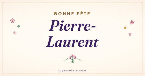 Image « Bonne fête Pierre-Laurent » au format large