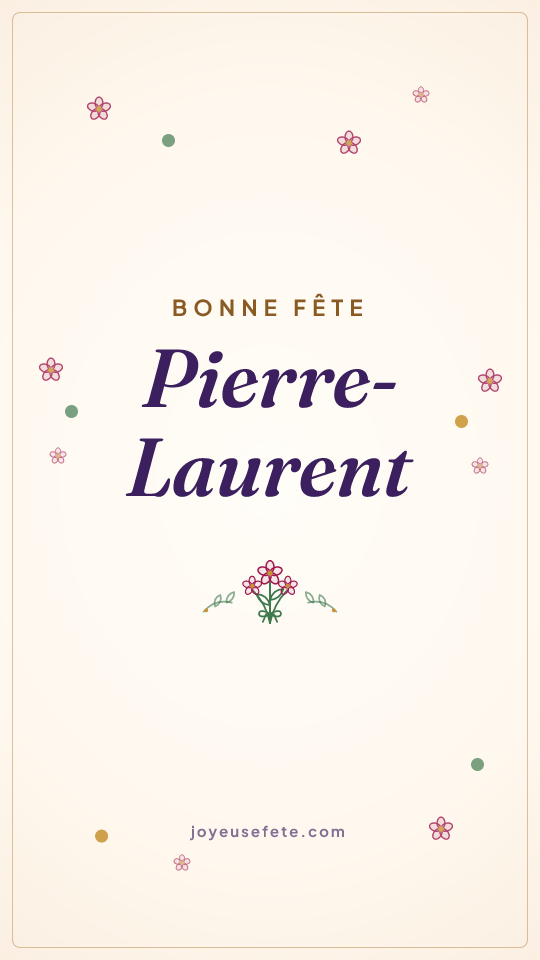 Image « Bonne fête Pierre-Laurent » au format story