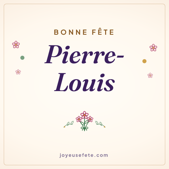 Image carrée « Bonne fête Pierre-Louis » pour WhatsApp