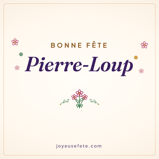 Image carrée « Bonne fête Pierre-Loup » pour WhatsApp