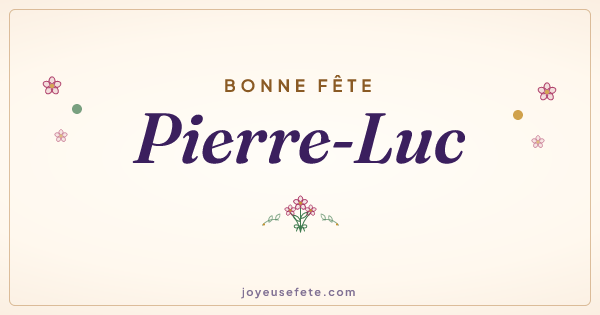 Image « Bonne fête Pierre-Luc » au format large