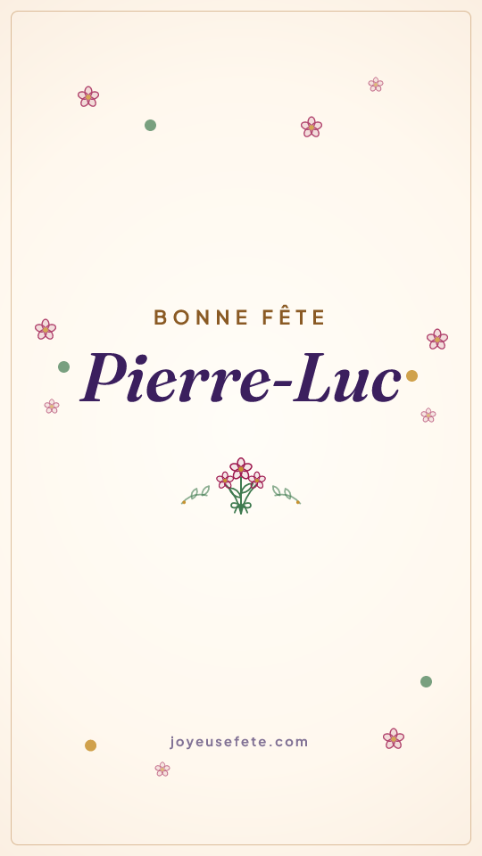 Image « Bonne fête Pierre-Luc » au format story