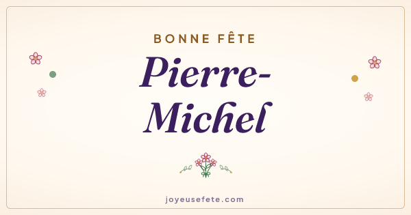 Image « Bonne fête Pierre-Michel » au format large