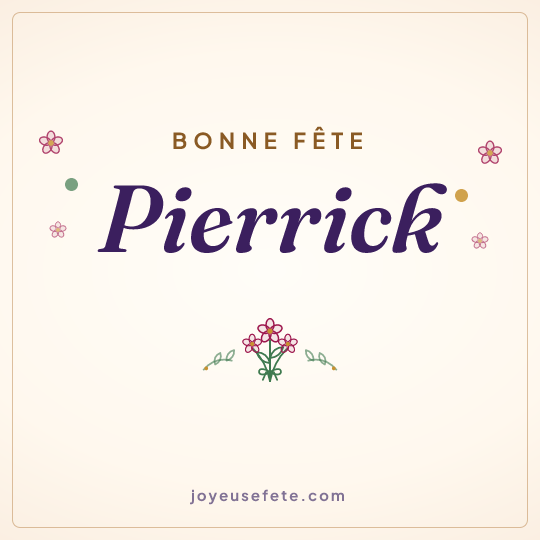 Image carrée « Bonne fête Pierrick » pour WhatsApp