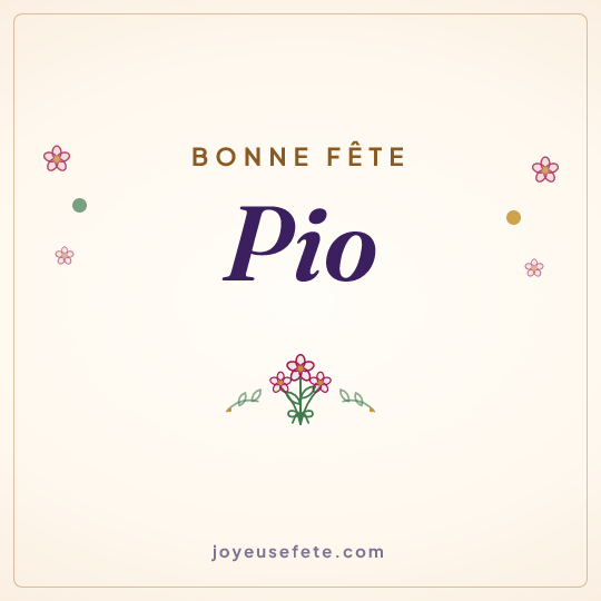 Image carrée « Bonne fête Pio » pour WhatsApp