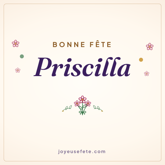 Image carrée « Bonne fête Priscilla » pour WhatsApp