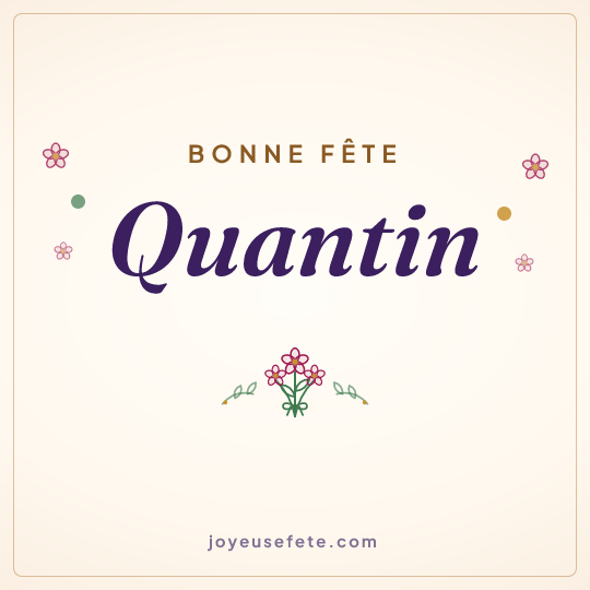 Image carrée « Bonne fête Quantin » pour WhatsApp