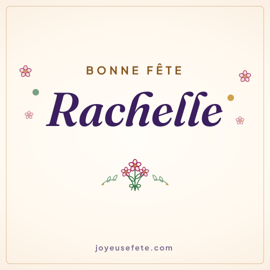 Image carrée « Bonne fête Rachelle » pour WhatsApp