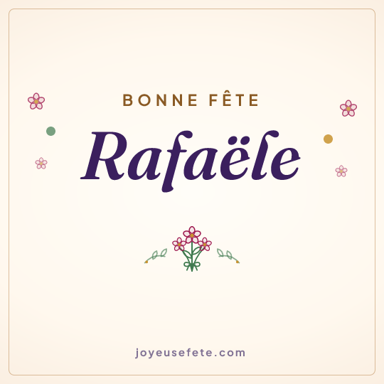 Image carrée « Bonne fête Rafaële » pour WhatsApp