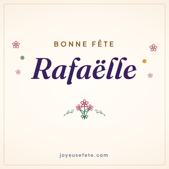 Image carrée « Bonne fête Rafaëlle » pour WhatsApp