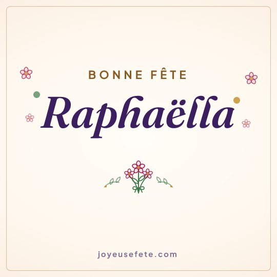 Image carrée « Bonne fête Raphaëlla » pour WhatsApp