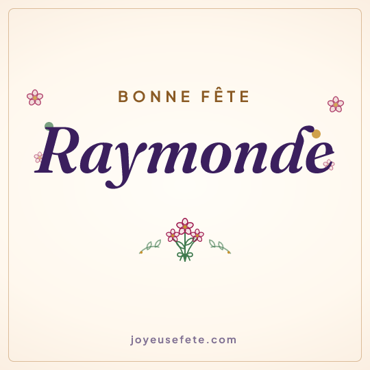 Image carrée « Bonne fête Raymonde » pour WhatsApp