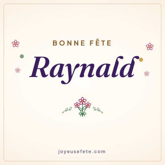 Image carrée « Bonne fête Raynald » pour WhatsApp