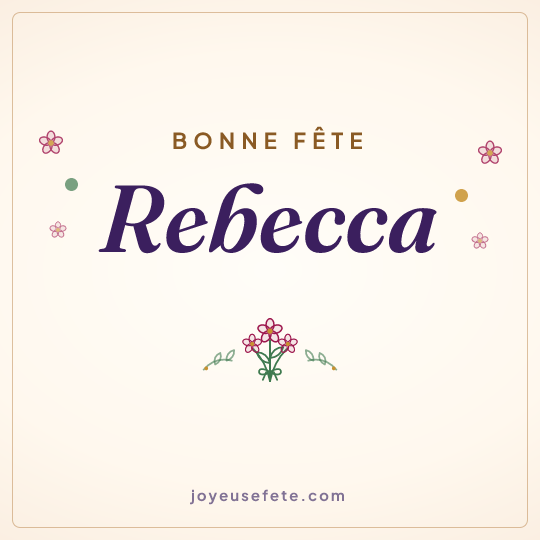 Image carrée « Bonne fête Rebecca » pour WhatsApp