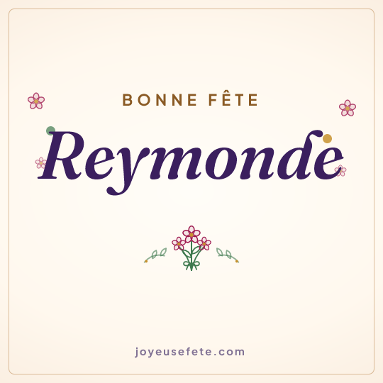 Image carrée « Bonne fête Reymonde » pour WhatsApp