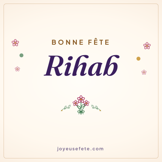 Image carrée « Bonne fête Rihab » pour WhatsApp