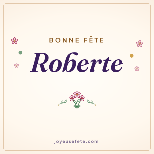 Image carrée « Bonne fête Roberte » pour WhatsApp