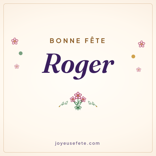 Image carrée « Bonne fête Roger » pour WhatsApp