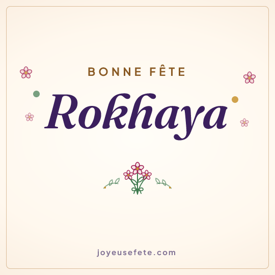 Image carrée « Bonne fête Rokhaya » pour WhatsApp