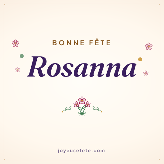 Image carrée « Bonne fête Rosanna » pour WhatsApp