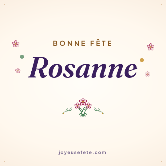 Image carrée « Bonne fête Rosanne » pour WhatsApp