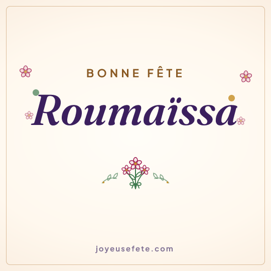 Image carrée « Bonne fête Roumaïssa » pour WhatsApp
