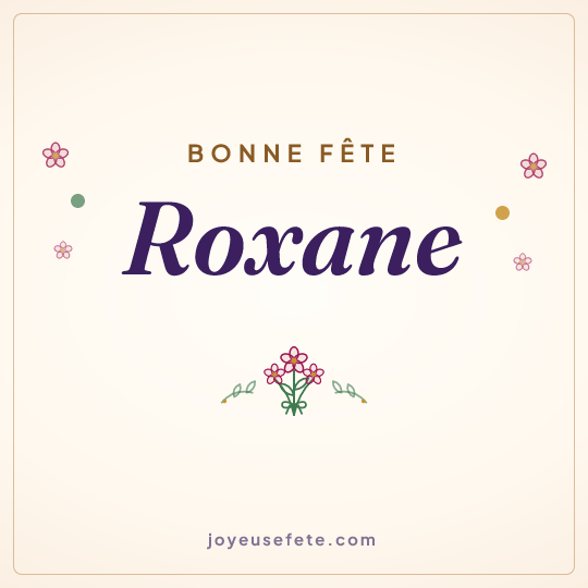 Image carrée « Bonne fête Roxane » pour WhatsApp
