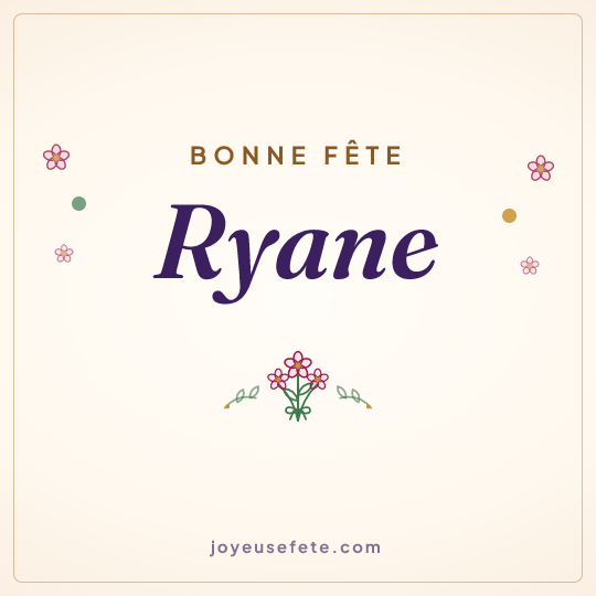 Image carrée « Bonne fête Ryane » pour WhatsApp