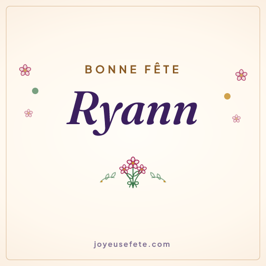 Image carrée « Bonne fête Ryann » pour WhatsApp