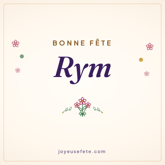 Image carrée « Bonne fête Rym » pour WhatsApp
