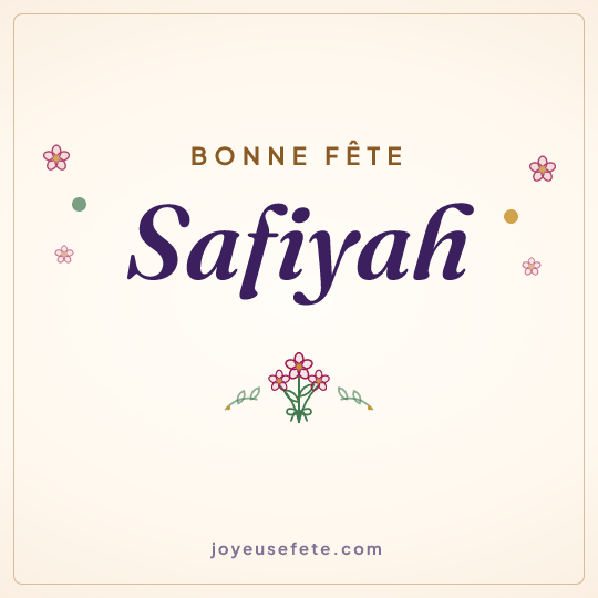 Image carrée « Bonne fête Safiyah » pour WhatsApp