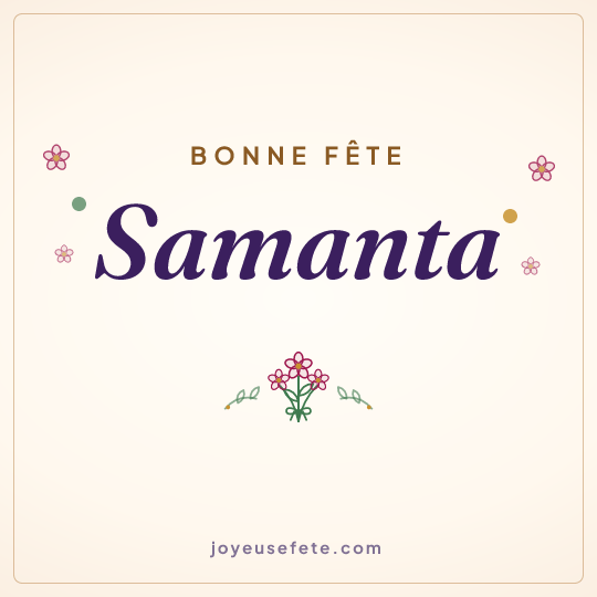 Image carrée « Bonne fête Samanta » pour WhatsApp