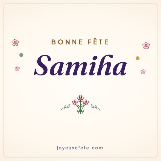 Image carrée « Bonne fête Samiha » pour WhatsApp