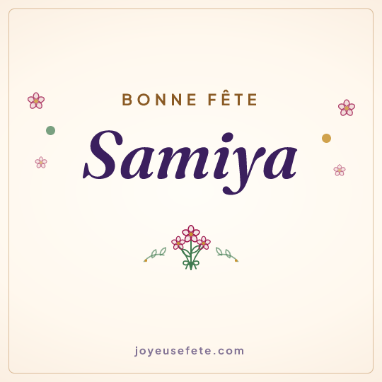 Image carrée « Bonne fête Samiya » pour WhatsApp