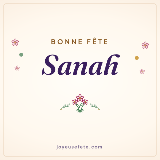 Image carrée « Bonne fête Sanah » pour WhatsApp