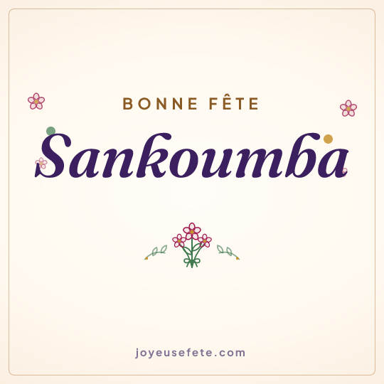 Image carrée « Bonne fête Sankoumba » pour WhatsApp
